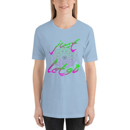 Just Let Go - Short-Sleeve Unisex T-Shirt - JML Design Yoga