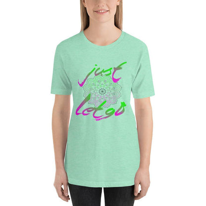 Just Let Go - Short-Sleeve Unisex T-Shirt - JML Design Yoga